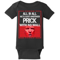All In All He's Just Another Prick With No Wall Baby Bodysuit