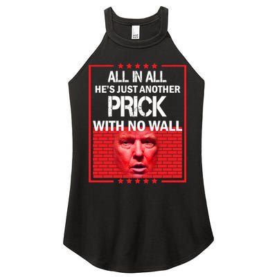 All In All He's Just Another Prick With No Wall Women's Perfect Tri Rocker Tank