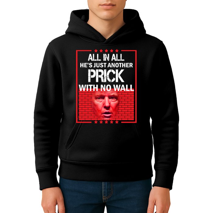 All In All He's Just Another Prick With No Wall Kids Hoodie