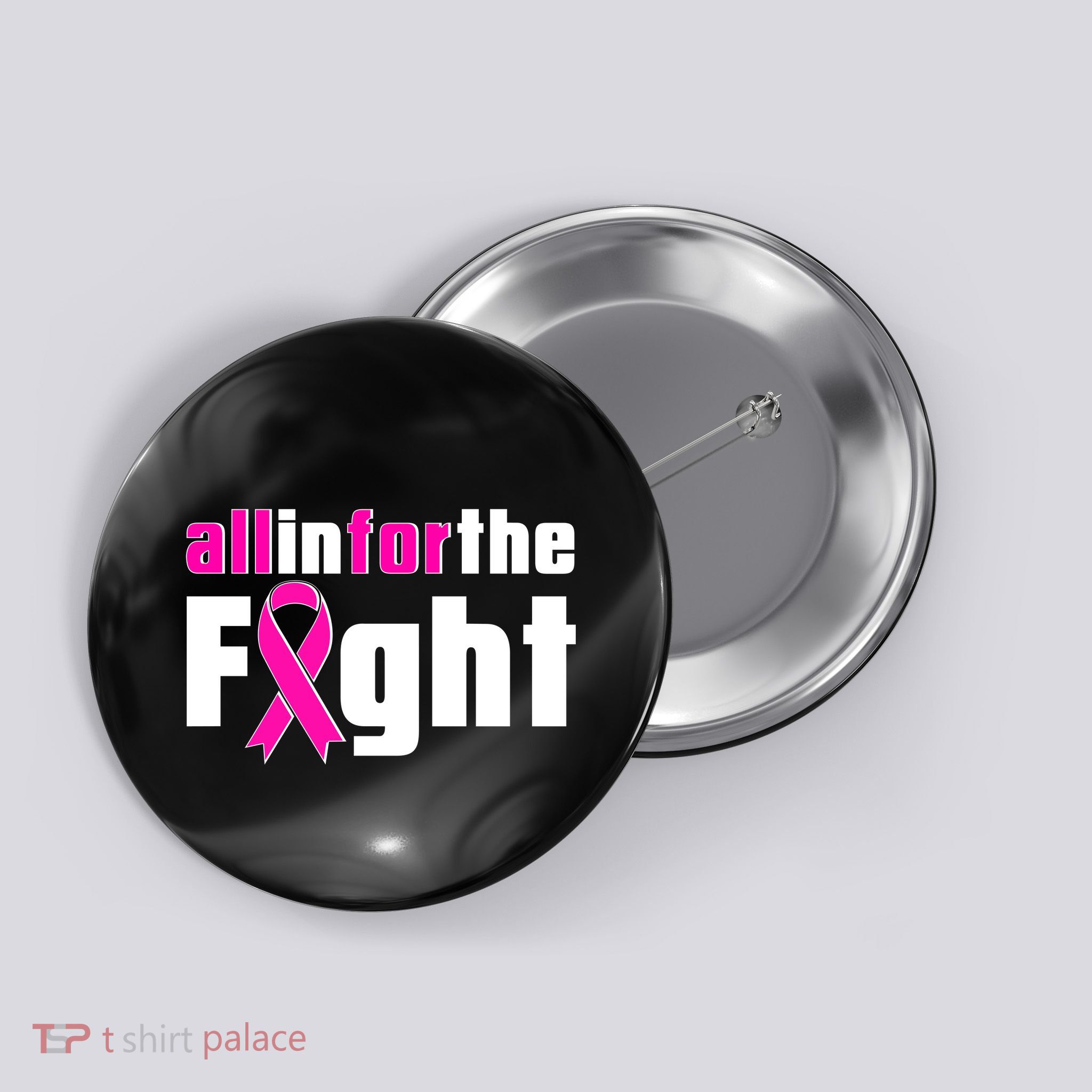 All In For The Fight Breast Cancer Awareness Button