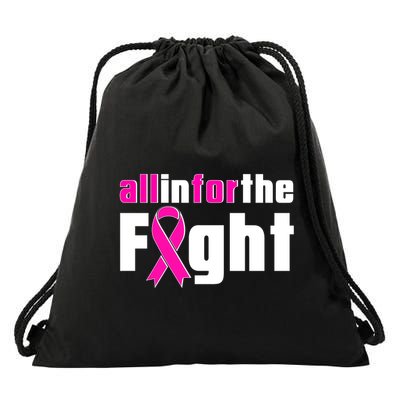 All In For The Fight Breast Cancer Awareness Drawstring Bag