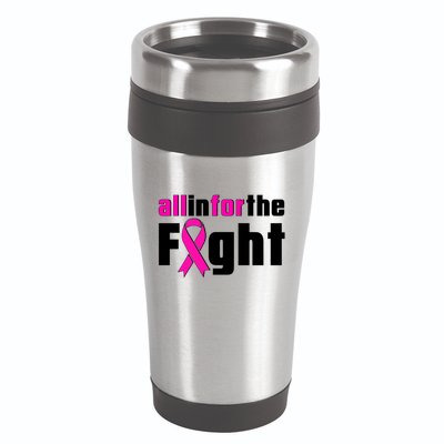 All In For The Fight Breast Cancer Awareness 16oz Travel Tumbler