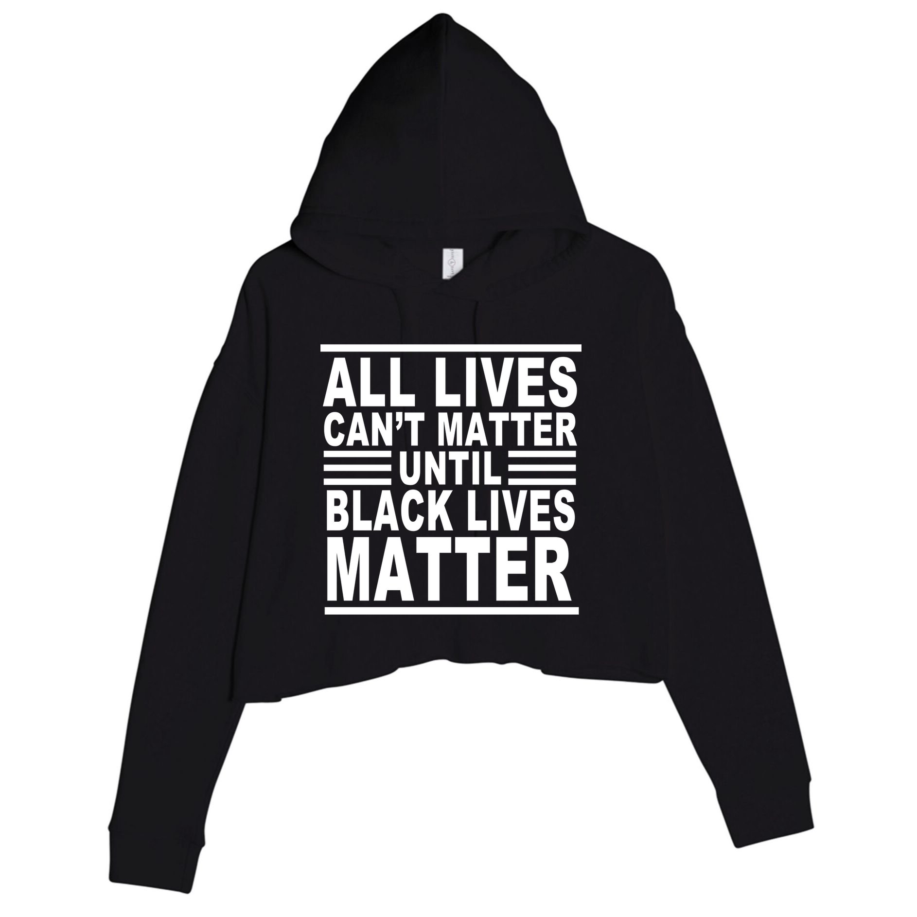 All lives Can't Matter Until Black Lives Matter Crop Fleece Hoodie