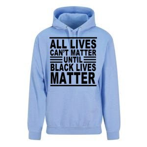 All lives Can't Matter Until Black Lives Matter Unisex Surf Hoodie