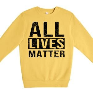 All Lives Matter Premium Crewneck Sweatshirt