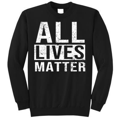 All Lives Matter Sweatshirt