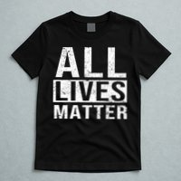 All Lives Matter T-Shirt