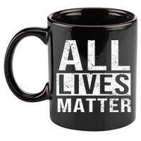 All Lives Matter 11oz C Handle Ceramic Mug