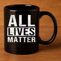 All Lives Matter 11oz C Handle Ceramic Mug