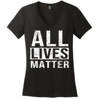 All Lives Matter Women's V-Neck T-Shirt