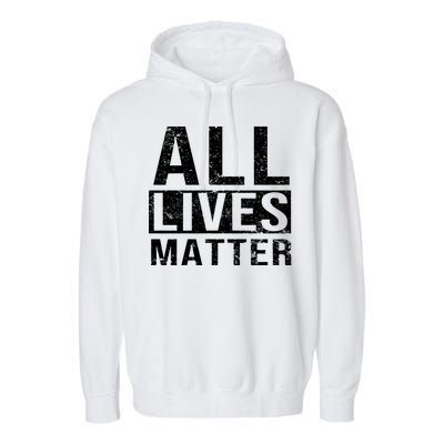 All Lives Matter Garment-Dyed Fleece Hoodie