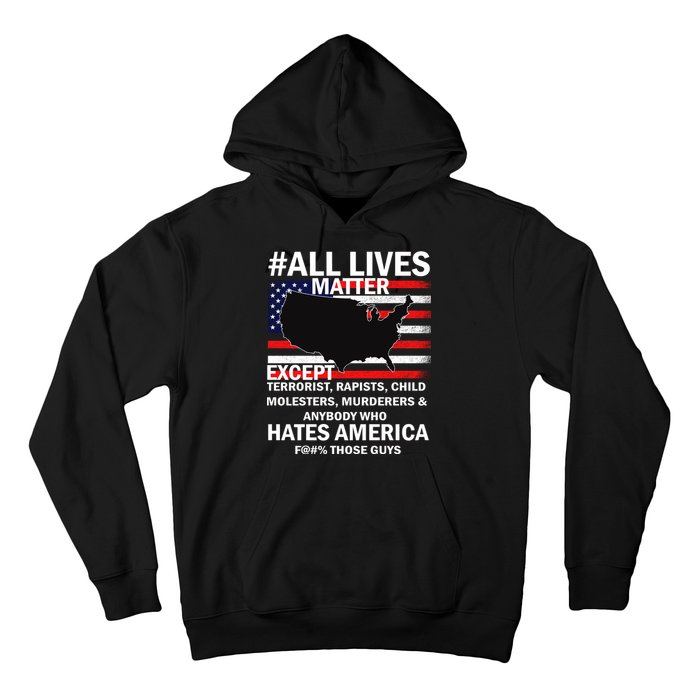 All Lives Matter Except Hoodie