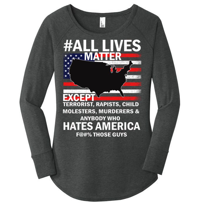 All Lives Matter Except Women's Perfect Tri Tunic Long Sleeve Shirt