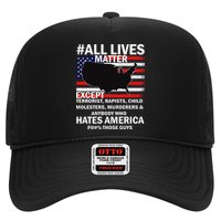 All Lives Matter Except Trucker Hat