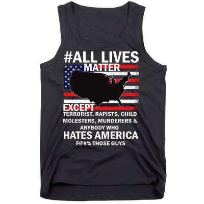 All Lives Matter Except Tank Top