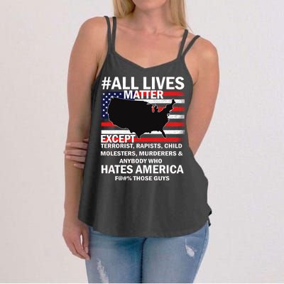 All Lives Matter Except Women's Strappy Tank