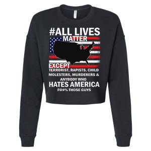 All Lives Matter Except Cropped Pullover Crew