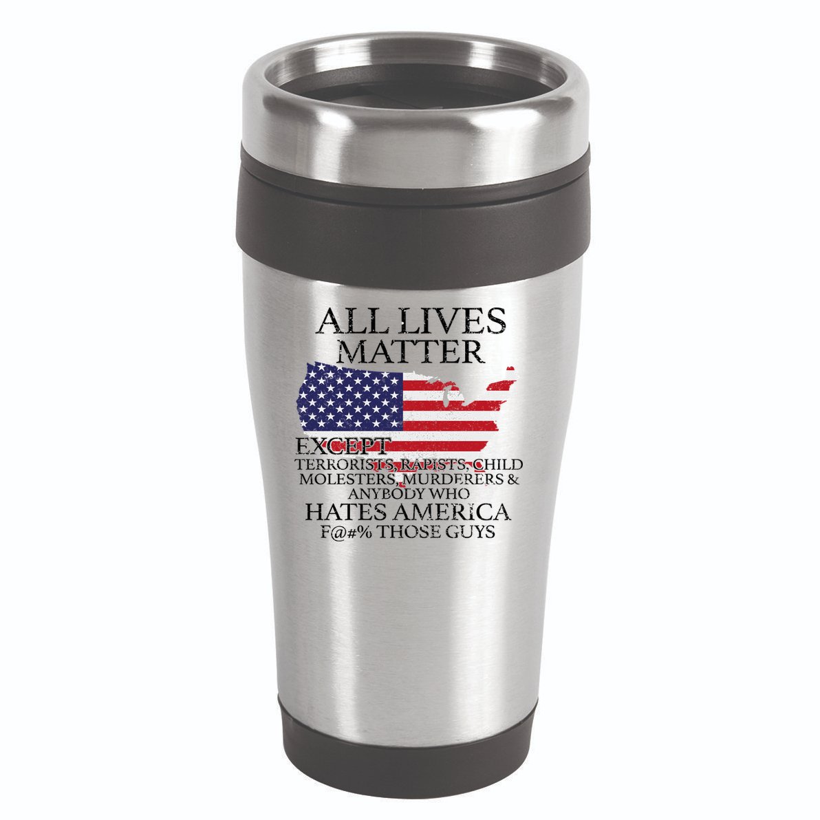 All Lives Matter EXCEPT Pro American 16oz Travel Tumbler