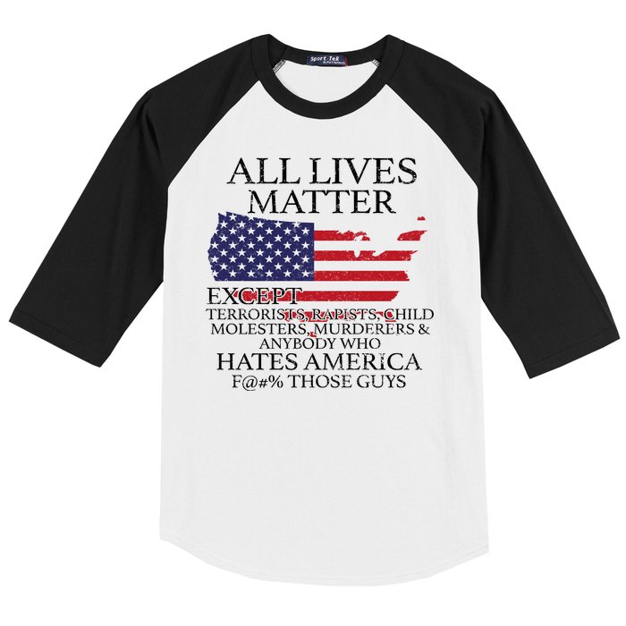 All Lives Matter EXCEPT Pro American Baseball Sleeve Shirt