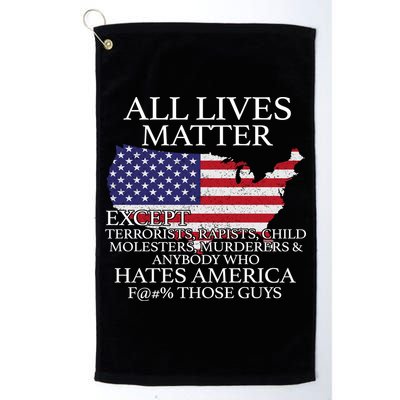All Lives Matter EXCEPT Pro American Golf Towel