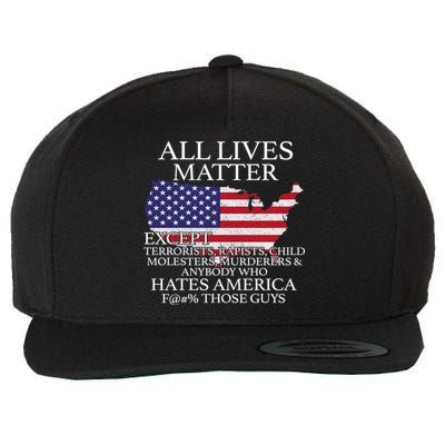 All Lives Matter EXCEPT Pro American Wool Snapback Cap