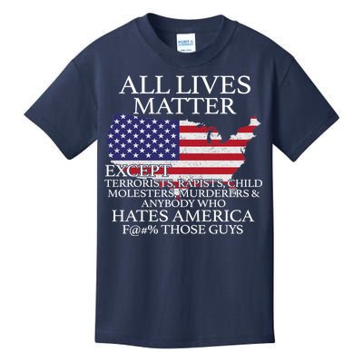 All Lives Matter EXCEPT Pro American Kids T-Shirt