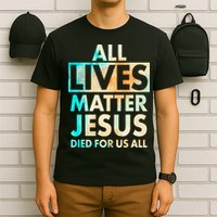 All Lives Matter Jesus Died For Us All Watercolor T-Shirt
