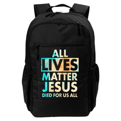 All Lives Matter Jesus Died For Us All Watercolor Backpack