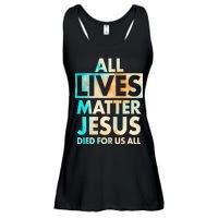 All Lives Matter Jesus Died For Us All Watercolor Ladies Essential Flowy Tank