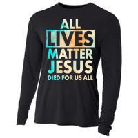 All Lives Matter Jesus Died For Us All Watercolor Cooling Performance Long Sleeve Crew