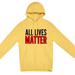 All Lives Matter Protest Premium Pullover Hoodie