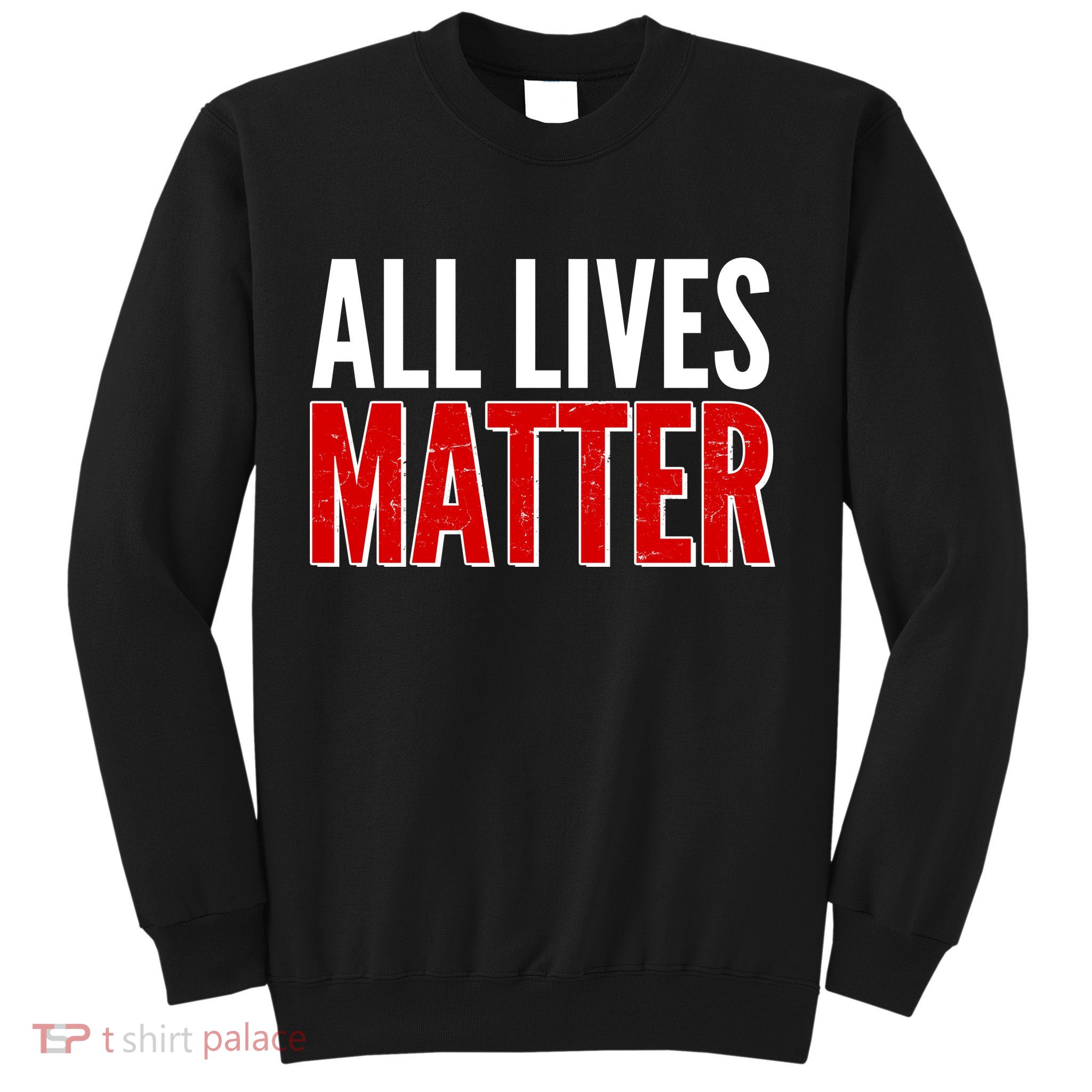 All Lives Matter Protest Sweatshirt