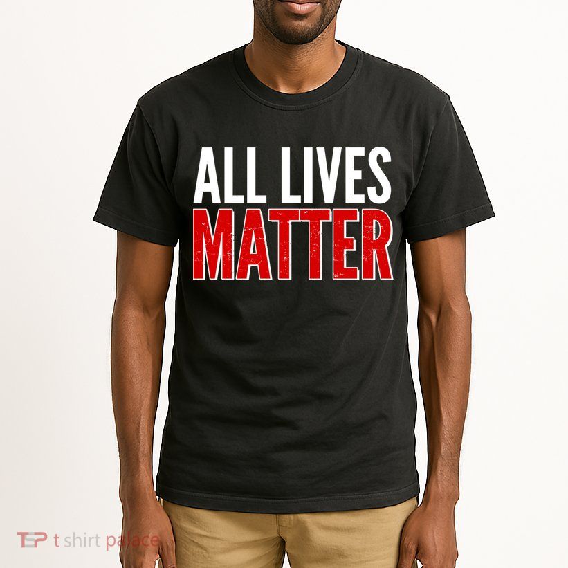 All Lives Matter Protest Tall T-Shirt