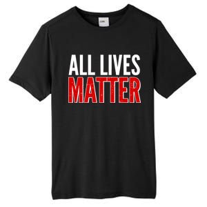 All Lives Matter Protest Tall Fusion ChromaSoft Performance T-Shirt