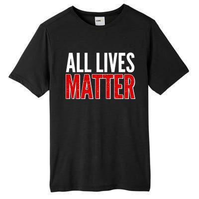 All Lives Matter Protest Tall Fusion ChromaSoft Performance T-Shirt