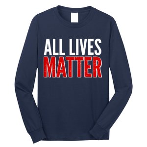 All Lives Matter Protest Long Sleeve Shirt