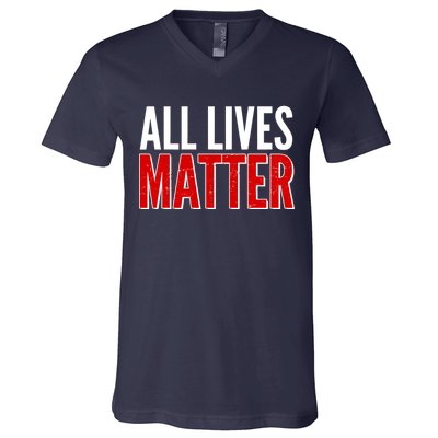 All Lives Matter Protest V-Neck T-Shirt