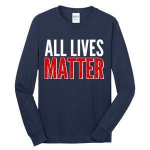 All Lives Matter Protest Tall Long Sleeve T-Shirt