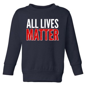 All Lives Matter Protest Toddler Sweatshirt