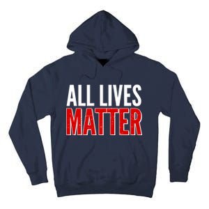 All Lives Matter Protest Tall Hoodie