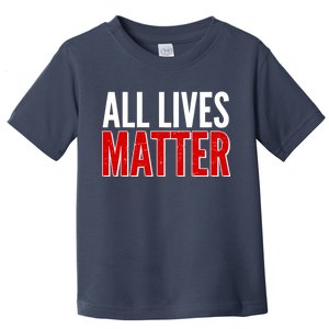 All Lives Matter Protest Toddler T-Shirt