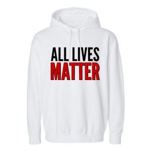 All Lives Matter Protest Garment-Dyed Fleece Hoodie