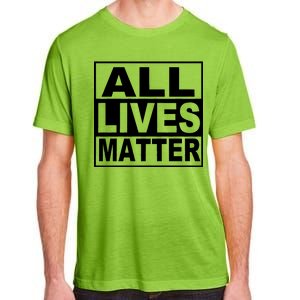 All Lives Matter Support Everyone Adult ChromaSoft Performance T-Shirt