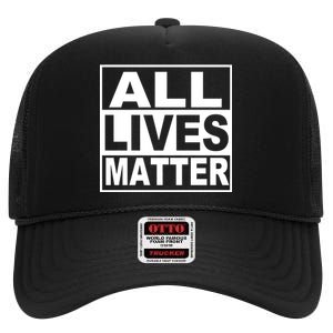 All Lives Matter Support Everyone High Crown Mesh Back Trucker Hat