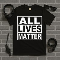 All Lives Matter Support Everyone T-Shirt