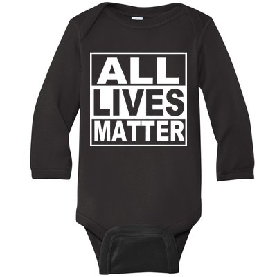 All Lives Matter Support Everyone Baby Long Sleeve Bodysuit