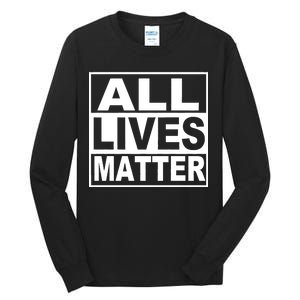 All Lives Matter Support Everyone Tall Long Sleeve T-Shirt