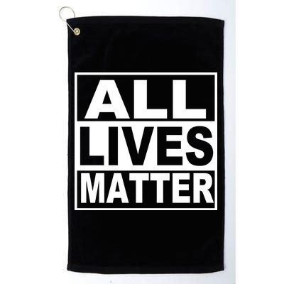All Lives Matter Support Everyone Golf Towel