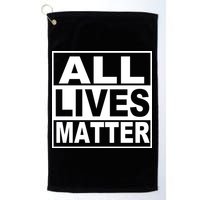 All Lives Matter Support Everyone Golf Towel