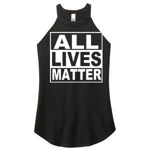 All Lives Matter Support Everyone Women's Perfect Tri Rocker Tank